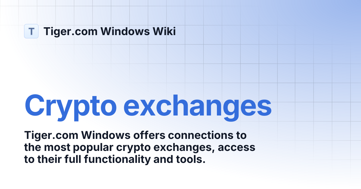 Crypto exchanges | English | Tiger.com Windows Wiki