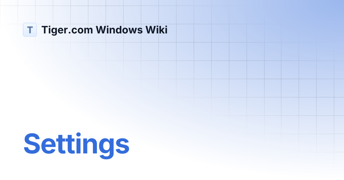 Settings | English | Tiger.com Windows Wiki